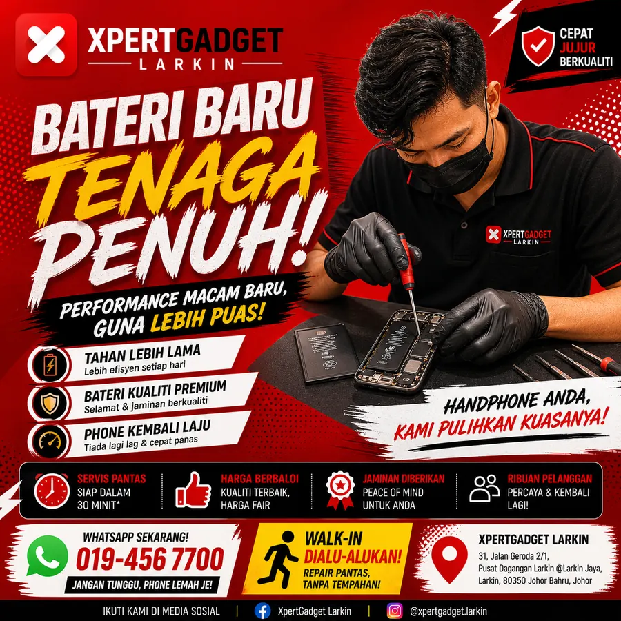 Poster bateri baru tenaga penuh — Xpert Gadget Larkin, tukar bateri bengkak segera