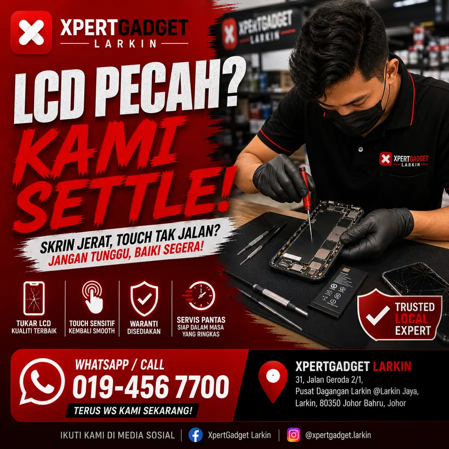 Poster harga tukar LCD iPhone di Xpert Gadget Larkin Johor Bahru — skrin retak dibaiki dalam 30 minit