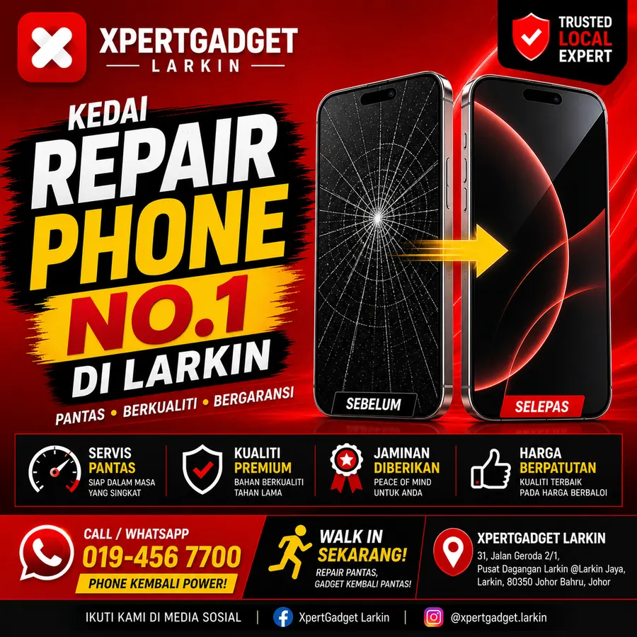 Poster kedai repair phone No.1 di Larkin — Xpert Gadget Larkin, Johor Bahru