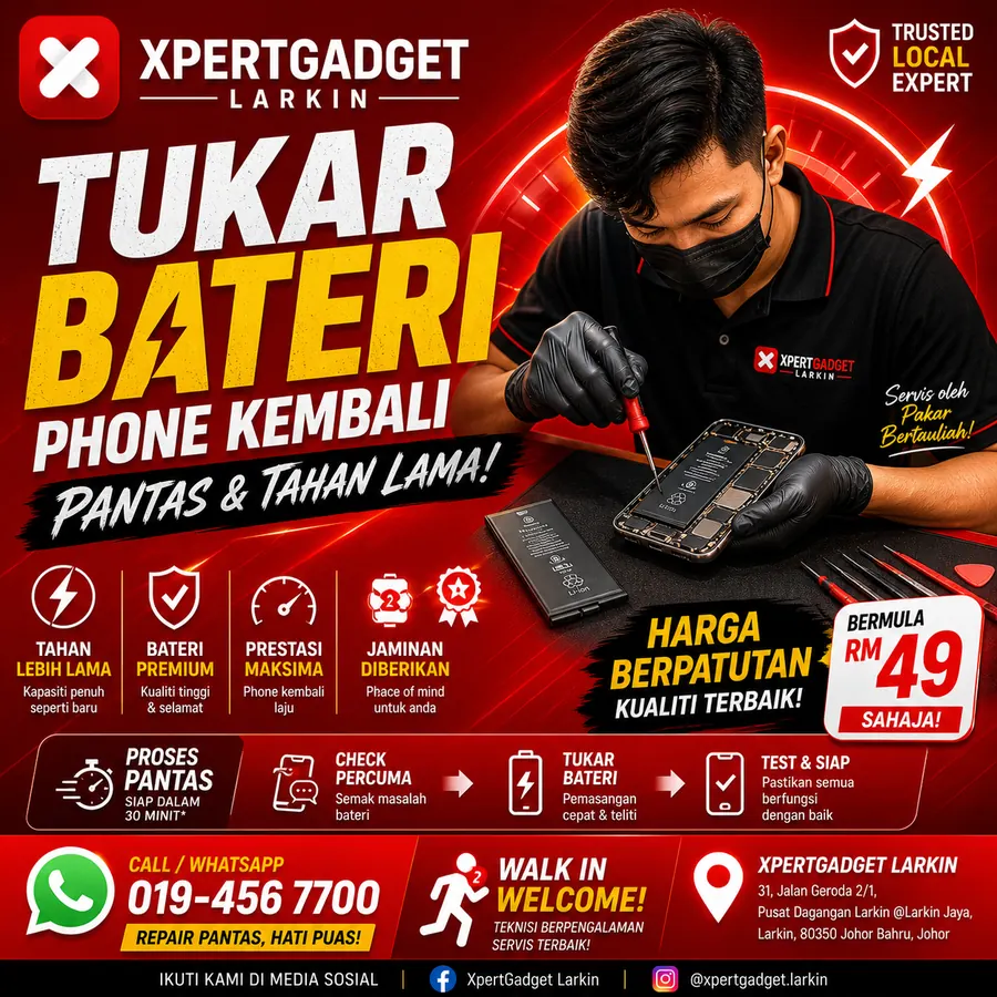 Poster Xpert Gadget Larkin — tukar bateri phone pantas dan tahan lama, harga berpatutan