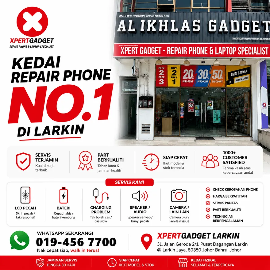 Poster kedai repair phone No.1 di Larkin — Xpert Gadget